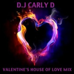 House Of Love Classics - Valentines Mix - By Dj Carly D