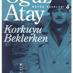Oğuz Atay Korkuyu Beklerken Sesli Kitap Yorumu