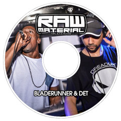Bladerunner & MC Det @ RAW