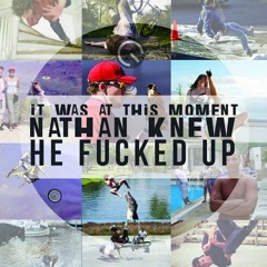 Nathan Knew (He Fucked Up) (Rockzsolid & Remy Ridotto)