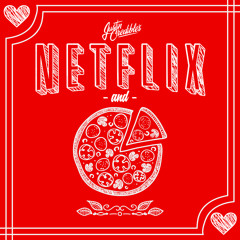 Justin Credible's Netflix & Pizza (Mixtape)