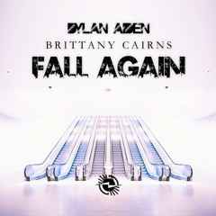 Dylan Aiden - Fall Again (feat. Brittany Cairns) [Free Download]