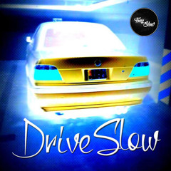 drive slow mɪx