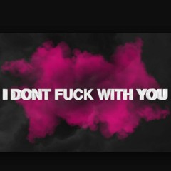 Slick killah - I dont F*ck With You " (Prod. By Go Grizzly x Millz Douglas )