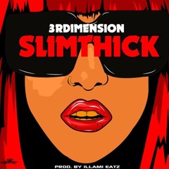 3rdimension slimthick