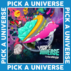 TryHardNinja - Pick A Universe