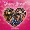 Love Mashup 2015 - DJ Chetas - (Best Bollywood Mashup) - Valentines Special