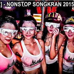 NONSTOPสงกรานต์ 2015 [DJ.ONE.SR] DMC.DJ THAILAND