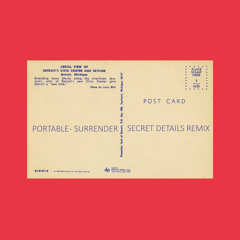 Portable - Surrender (Secret Details Remix)