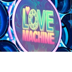 LUV MACHINE
