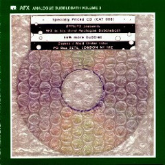 AFX - Analogue Bubblebath 3 (08) - (CAT 008'97 - B1) - 1997