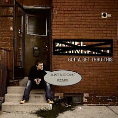 Sworn Enemies - Gotta Get Through This - Daniel Bedingfield (JustKidding¡ Remix)