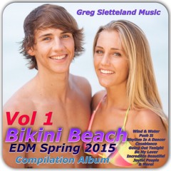 Bikini Beach HOT EDM Vol 1 of 4 (Label Sampler) Spring 2015 Vocal House, EDM, Electro