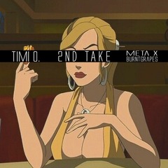 Second Take (Prod. by Meta X BurntGrapes)