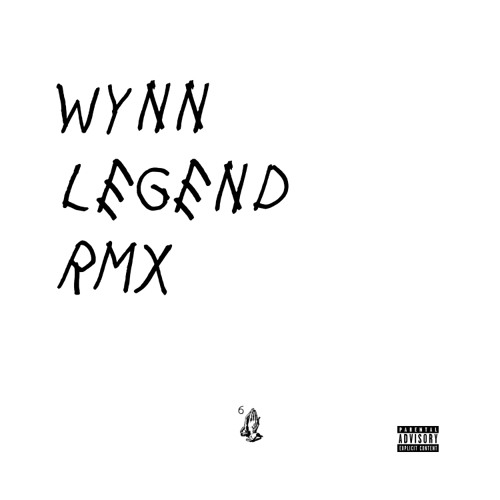 “Wynn - Legend” INSTAGRAM @Wynnartist (Drake - Legend Remix) Prod. Sean Ross BUY=FREE D/L