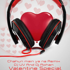 Aashiqui 2 - Chahu Main Ya Na - [DJ UV & DJ ROHAN]