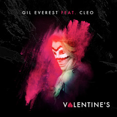 Gil Everest Feat. Cleo - Valentine's (Radio Edit)