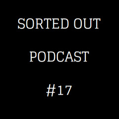 Sorted Out 017 - 02-14-15
