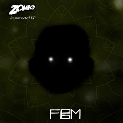 FBM - Deadzone [Zomboy Inspired Album]