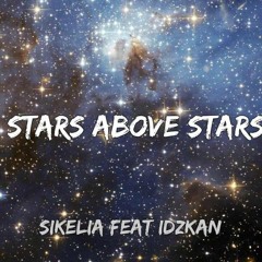 Stars Above Stars (Feat. Sikelia)
