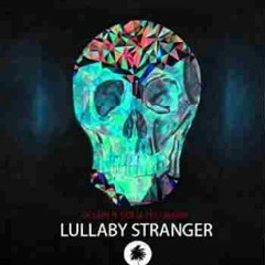 Lullaby Stranger - Olsen feat. Sofia (Original Mix)