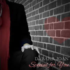 Special 4 U - Dabarr Joan (Prod. By JussBeatzz)