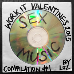 Work It's Sex Music Mix ❤