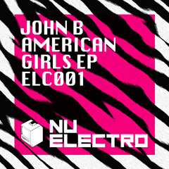 John B - American Girls (Electric Boobies Mix) [2002]