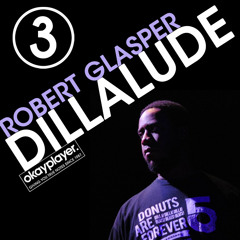 Robert Glasper - Dillalude 3