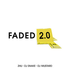 Zhu x Dj Snake x Dj Mustard - Faded 2.0 canna edit