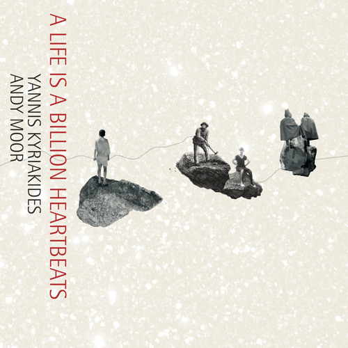 Andy Moor & Yannis Kyriakides - A Life Is A Billion Heartbeats (LP Preview)