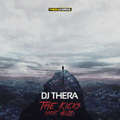 Dj Thera Feat. GyZe - The Kicks