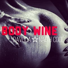 BODY WINE Feat NAITH COOL
