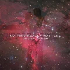 Nothing Really Matters - Original Cover (Birger Heimdal)