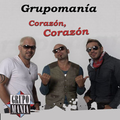 Grupomania - Corazon Corazon