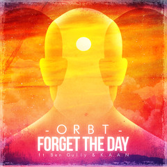 Forget The Day Ft. Ben Gully & K.A.A.N
