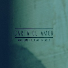 Niko Eme -"Carta De Amor" Ft. Nanci Mendez