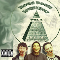 D.E.A.D. Relatives - Dead Poets Soci(EYE)ety Vol. 1 - 06 Familiar Faces ft. Acksiz