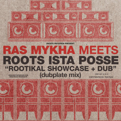 Ras Mykha Meets Roots Ista Posse - Watch I - Self + Watch Dub