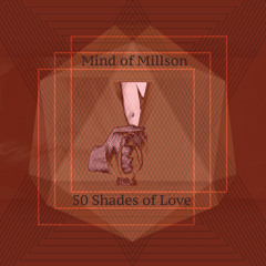 Mind Of Millson: Shades of Love 2015