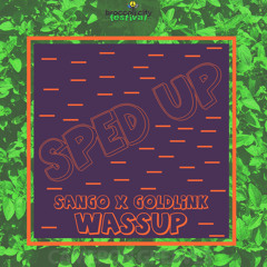 Sango - X-goldlink - Wassup - Sped up version