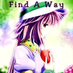 Nightcore - Find A Way [☆☆FREE DOWNLOAD☆☆]