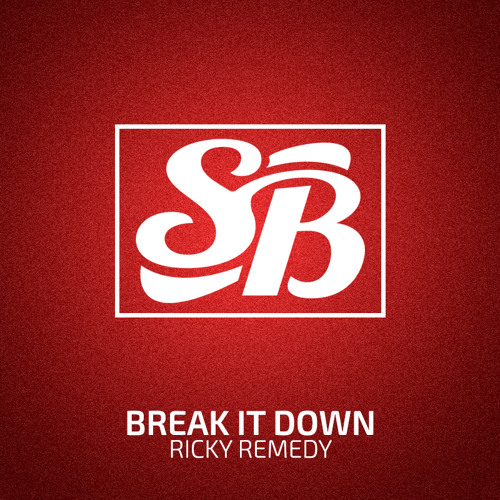 Ricky Remedy - Break It Down