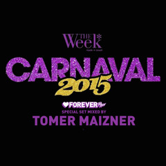 Tomer Maizner - Carnaval 2015 (Special Podcast)