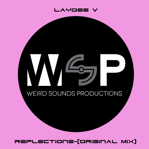 Laydee V - Reflections (Original Mix)