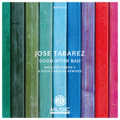 Jose Tabarez - Good After Bad (SimonV Remix) [Music To Please Friends]