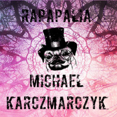 Rapapalia - Michael Karczmarczyk.MP3