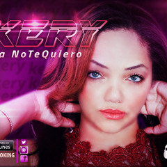 Kery - Ya No Te Quiero