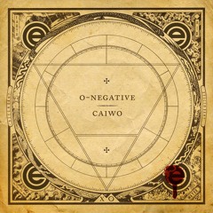 Caiwo - O- Negative  (Preview)out now!! on Euphoria records