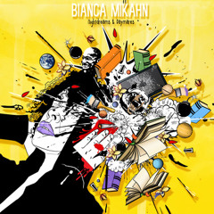 Bianca Mikahn- Wise Guys Ft. Hakim Be